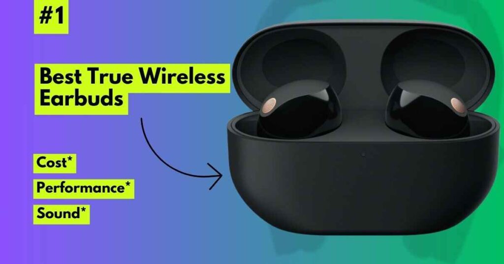 Best True Wireless Earbuds