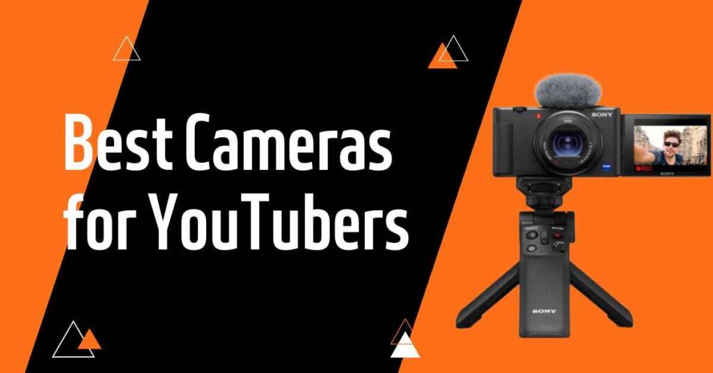 Best Cameras for YouTubers