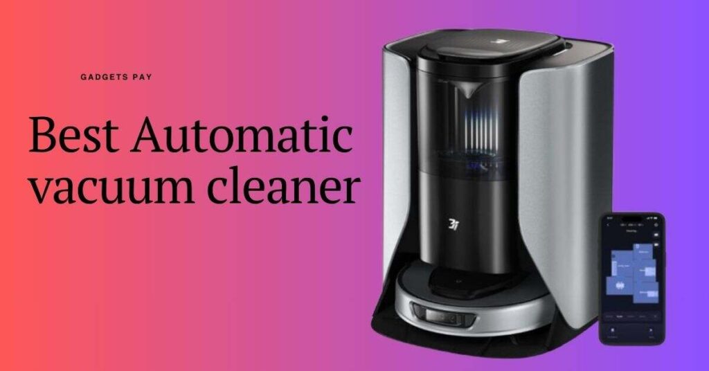 Best Automatic vacuum cleaner